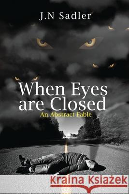 When Eyes are Closed J. N. Sadler 9781637325636 Global Summit House - książka