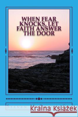 When Fear Knocks, Let Faith Answer the Door Bishop Steven McQueen 9781499161311 Createspace - książka