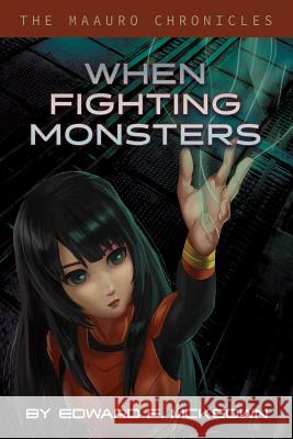 When Fighting Monsters Edward McKeown 9781943690282 Moondream Press - książka