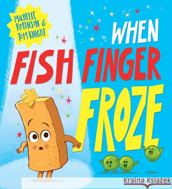 When Fish Finger Froze Michelle Robinson 9780702317781 Scholastic - książka