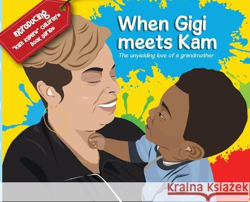 When Gigi meets Kam Lisa D. Washington 9781735533605 Touched by a Dove Publishing - książka