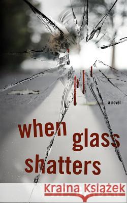 When Glass Shatters J. P. Grider 9781535423274 Createspace Independent Publishing Platform - książka