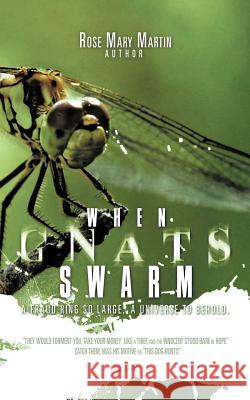 When Gnats Swarm RoseMary Martin 9781463402334 AuthorHouse - książka