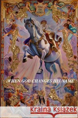 When God Changes His Name Paul Webb 9781475165500 Createspace - książka