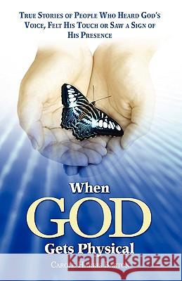 When God Gets Physical Carole Harris Barton 9780984068241 Outcome Publishing - książka