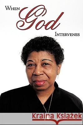 When God Intervenes Jean John 9781449038595 Authorhouse - książka