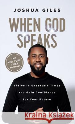 When God Speaks: Thrive in Uncertain Times and Gain Confidence for Your Future Joshua Giles 9781420526691 Large Print Press - książka