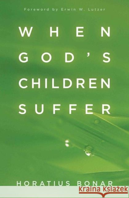 When God's Children Suffer Horatius Bonar 9780825444579 Kregel Publications - książka