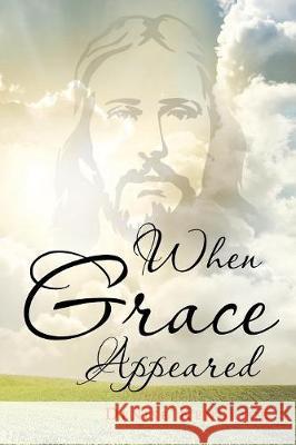 When Grace Appeared Denise Kendrick 9781640792265 Christian Faith - książka