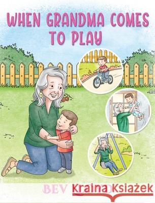 When Grandma Comes To Play Bev Lloyd White Magic Studios White Magic Studios 9781914366994 Maple Publishers - książka