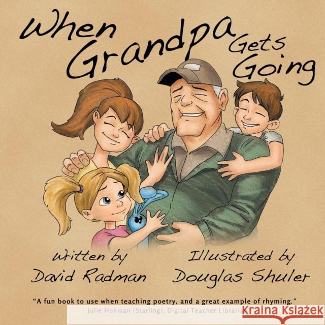 When Grandpa Gets Going David Radman, Douglas Shuler 9781612969992 Black Rose Writing - książka