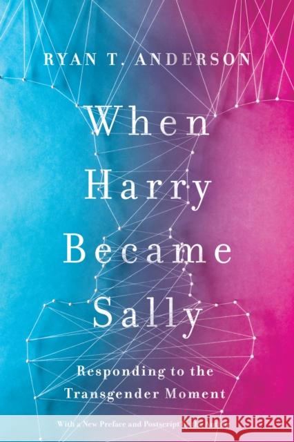When Harry Became Sally: Responding to the Transgender Moment  9781641770484 Encounter Books,USA - książka