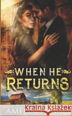 When He Returns Amelia Smarts 9781707002900 Independently Published - książka