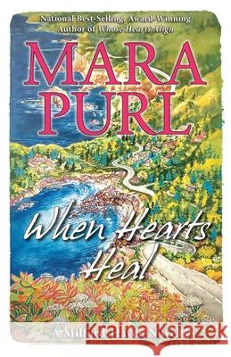When Hearts Heal Mara Purl 9781936878253 Bellekeep Books, LLC - książka