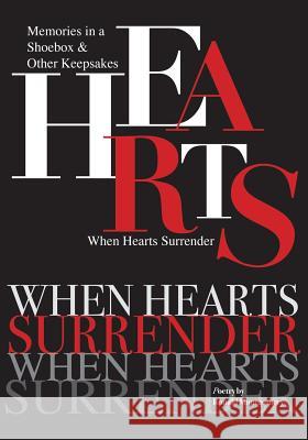 When Hearts Surrender: Memories in a Shoebox & Other Keepsakes Ronald Montgomery 9781977213235 Outskirts Press - książka