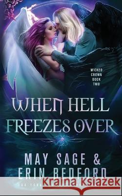 When Hell Freezes Over Erin Bedford May Sage  9781951958565 Erin Bedford - książka