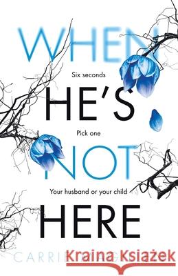 When He's Not Here Magillen, Carrie 9781913692018 Little Robin Press - książka