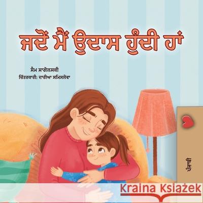 When I am Gloomy (Punjabi Children's Book) Sam Sagolski Kidkiddos Books 9781049707310 Kidkiddos Books Ltd. - książka