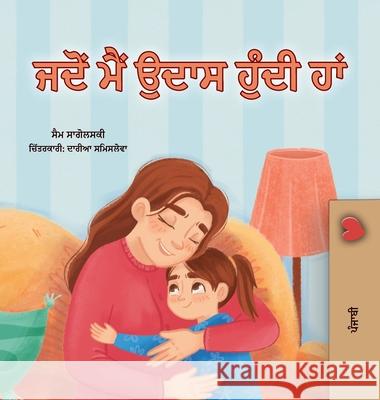 When I am Gloomy (Punjabi Children's Book) Sam Sagolski Kidkiddos Books 9781049707327 Kidkiddos Books Ltd. - książka