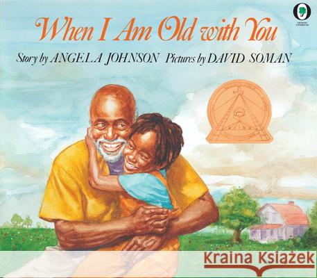 When I Am Old with You Angela Johnson David Soman 9780531070352 Scholastic - książka