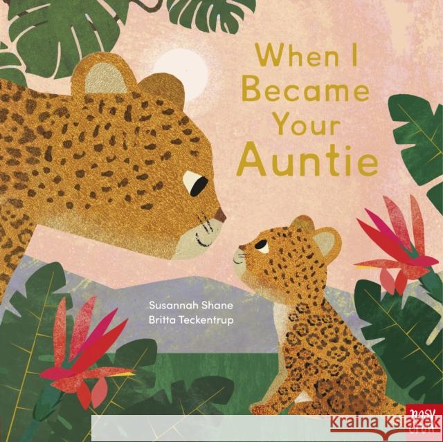 When I Became Your Auntie Susannah Shane 9781839947704 Nosy Crow Ltd - książka