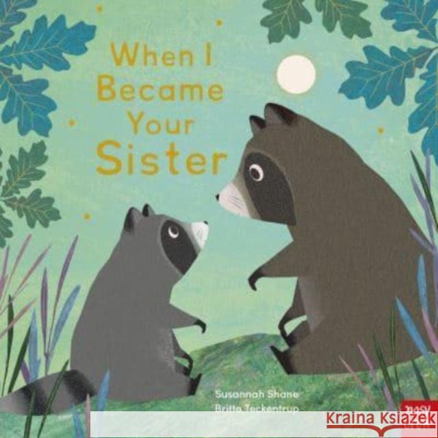 When I Became Your Sister Susannah Shane 9781839944598 Nosy Crow Ltd - książka