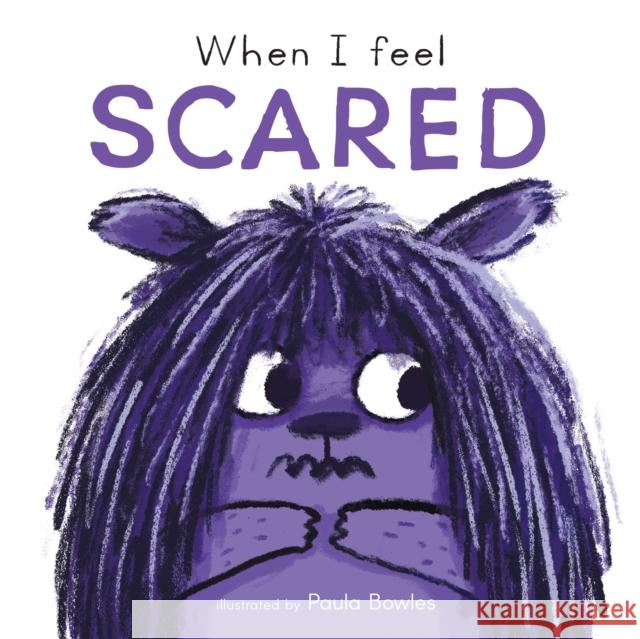 When I Feel Scared  9781786287458 Child's Play (International) Ltd - książka