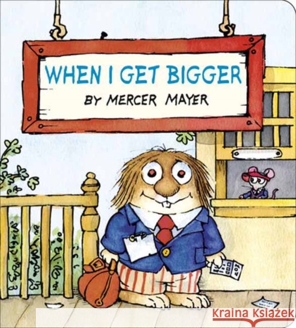 When I Get Bigger (Little Critter) Mercer Mayer 9798217115945 Random House USA Inc - książka