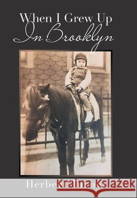 When I Grew up in Brooklyn Herbert Turner 9781664173859 Xlibris Us - książka