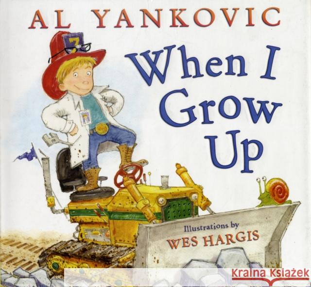 When I Grow Up Al Yankovic Wes Hargis 9780061926914 HarperCollins Publishers Inc - książka