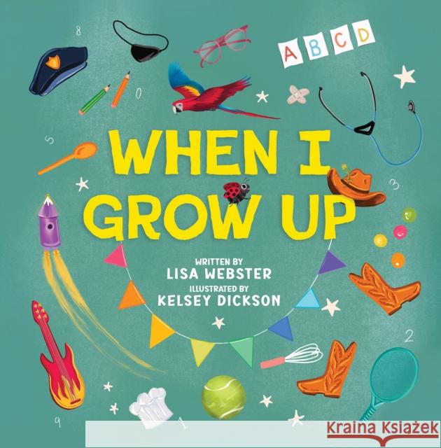 When I Grow Up Lisa Webster 9781398450325 Austin Macauley Publishers - książka