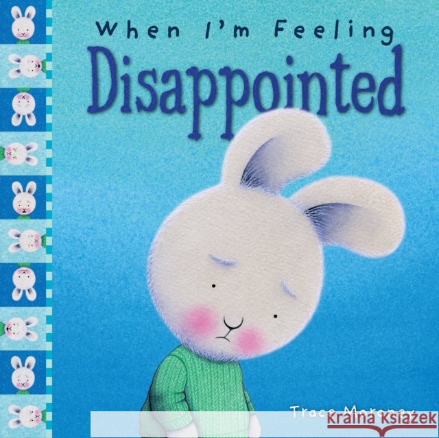 When I'm Feeling Disappointed Trace Moroney 9781760409586 Five Mile Press - książka