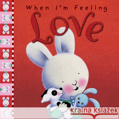 When I'm Feeling Love Trace Moroney 9781760680664 Five Mile Press - książka