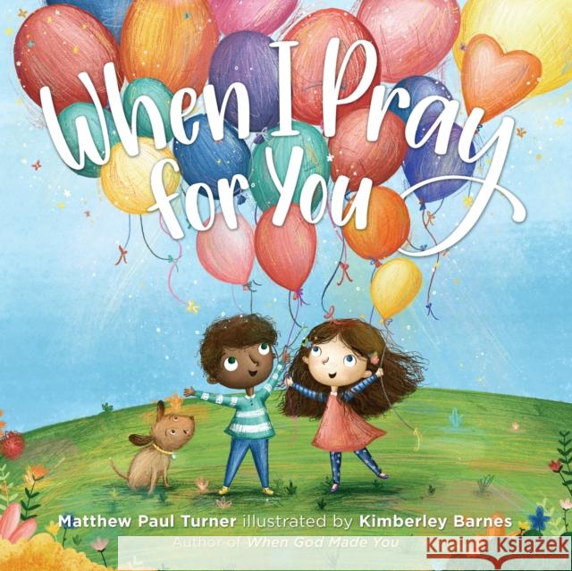 When I Pray for You Matthew Paul Turner 9780525650584 Waterbrook Press - książka