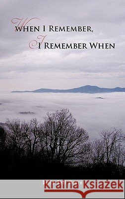 When I Remember, I Remember When Della Bell Moore 9781426966316 Trafford Publishing - książka