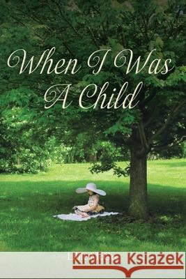 When I Was a Child Lillie McGee 9781098027551 Christian Faith - książka