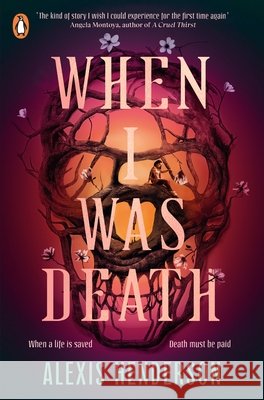 When I Was Death Alexis Henderson 9780241716274 Penguin Random House Children's UK - książka