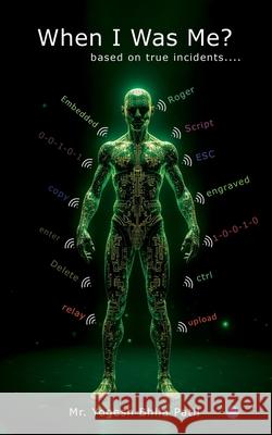 When I was Me? ----based on true incidents---- Yogesh Bhila Patil 9789370188662 Bluerose Publishers - książka