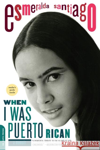 When I Was Puerto Rican: A Memoir Esmeralda Santiago 9780306814525 Da Capo Press - książka