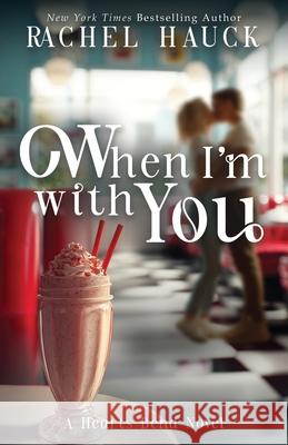 When I'm With You Rachel Hauck 9781966463672 Sunrise Publishing - książka