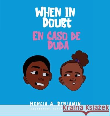 When In Doubt: En Caso De Duda M. A. Benjamin 9781088097595 AMZ Book Publishing Services - książka