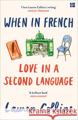 When in French: Love in a Second Language Lauren Collins 9780008100629 HarperCollins Publishers - książka