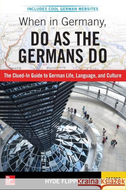 When in Germany, Do as the Germans Do Flippo, Hyde 9781260121636 McGraw-Hill Education - książka