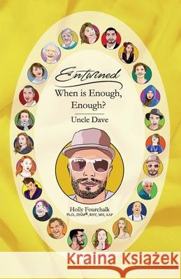 When is Enough, Enough?: Uncle Dave's Book Holly Fourchalk 9781989420089 Vector Catalyst - książka