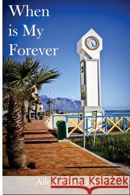 When is My Forever Annas, Franziska 9780620557931 Aileen Friedman - książka