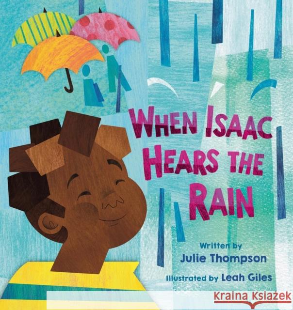 When Isaac Hears the Rain Thompson, Julie 9781546004615 Little, Brown & Company - książka