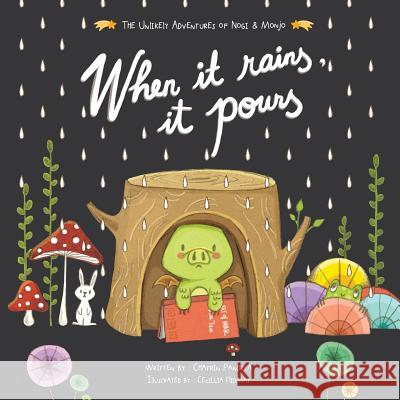 When It Rains, It Pours Chatrin Pandrya Cecillia Hidayat 9789810787288 Bow and Curtsey - książka