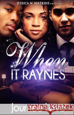 When It Raynes Journee Love 9781517484453 Createspace - książka