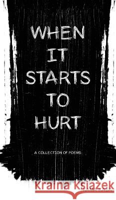 When It Starts to Hurt: a collection of poems Kaba, Rama 9780980943269 Zircon Press - książka