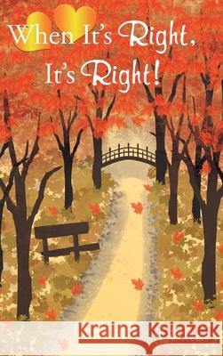 When It's Right, It's Right! J Eileen 9781638602682 Fulton Books - książka